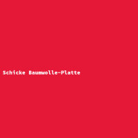 Schicke Baumwolle-Platte