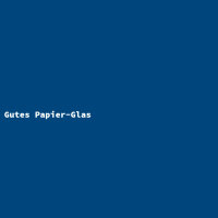 Gutes Papier-Glas