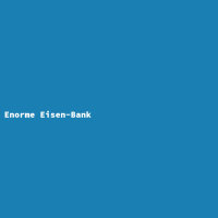 Enorme Eisen-Bank
