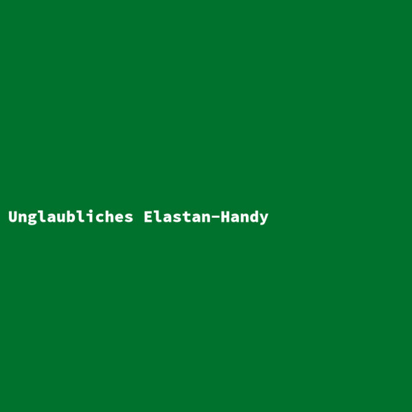 Incredible Elastane Mobile Phone