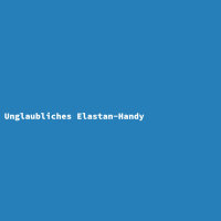 Unglaubliches Elastan-Handy