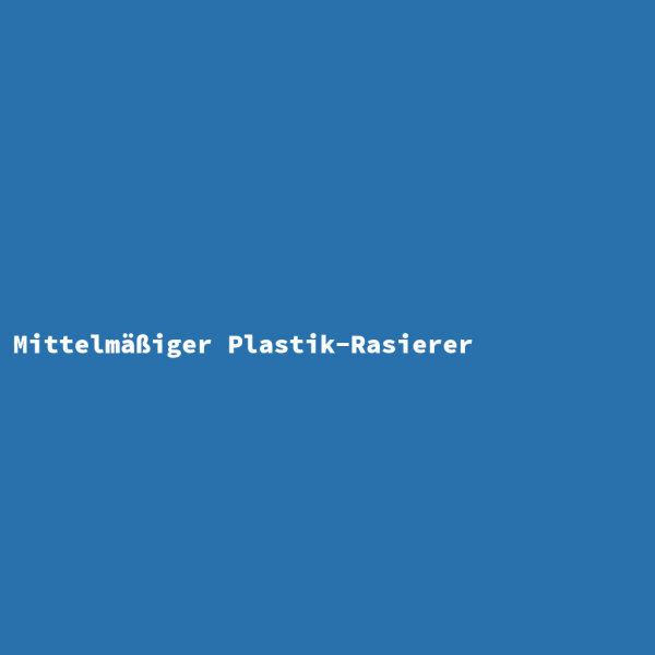 Mittelmäßiger Plastik-Rasierer